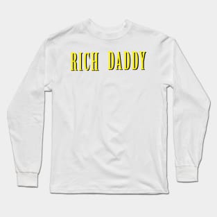 RICH DADDY Long Sleeve T-Shirt